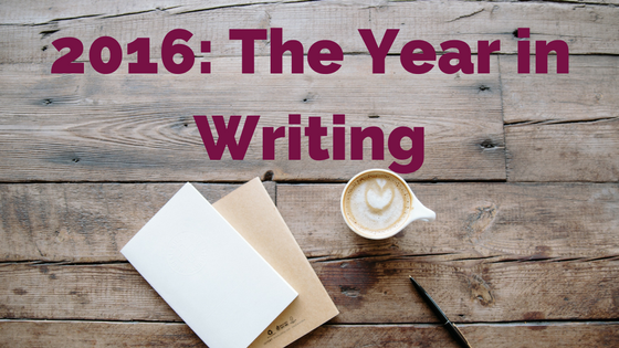 2016: The Year in Writing