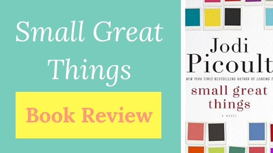 Book Review: “Small Great Things” by Jodi Picoult