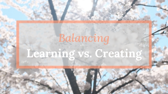 Balancing Learning with Creating